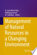 Management of natural resources in a changing environment /