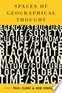 Spaces of geographical thought : deconstructing human geography's binaries /