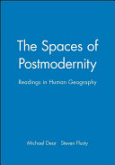 The spaces of postmodernity : readings in human geography /