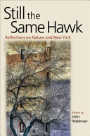 Still the same hawk : reflections on nature and New York /