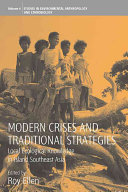 Modern crises and traditional strategies : local ecological knowledge in island Southeast Asia /