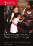 The routledge handbook of medical anthropology /