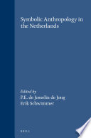 Symbolic anthropology in the Netherlands /