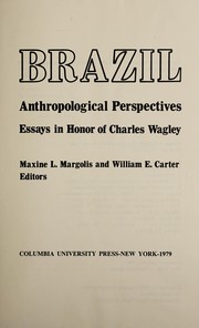Brazil, anthropological perspectives : essays in honor of Charles Wagley /