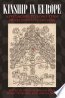 Kinship in Europe : approaches to long-term development (1300-1900) /