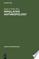 Himalayan anthropology : the Indo-Tibetan interface /