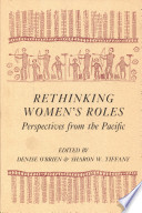 Rethinking women's roles : perspectives from the Pacific /