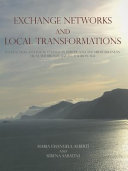 Exchange networks and local transformations : interaction and local change in Europe and the Mediterranean from the Bronze Age to the Iron Age /