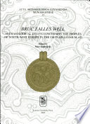 Bruc ealles well : archaeological essays concerning the peoples of North-West Europe in the first millennium AD /