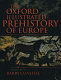 The Oxford illustrated prehistory of Europe /