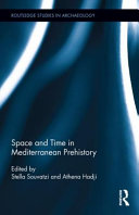 Space and time in Mediterranean prehistory /