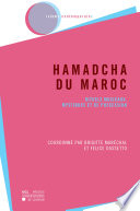 Hamadcha du Maroc : rituels musicaux, mystiques et de possession /