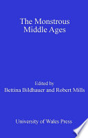 The monstrous Middle Ages /