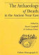 The archaeology of death in the ancient Near East /