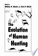 The evolution of human hunting /