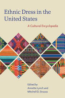 Ethnic dress in the United States : a cultural encyclopedia /