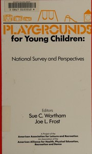 Playgrounds for young children : national survey and perspectives /
