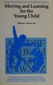 Moving and learning for the young child /