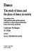 Dance : the study of dance and the place of dance in society : proceedings of the VIII Commonwealth and International Conference on Sport, Physical, Education, Dance, Recreation, and Health : conference '86 Glasgow, 18-23 July.