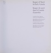 Images of sport in early Canada = Images du sport dans le Canada d'autrefois /
