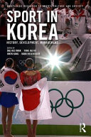 Sport in Korea : history, development, management /