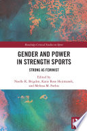 Gender and power in strength sports : strong as feminist /