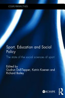 Sport, education and social policy : the state of the social sciences of sport /