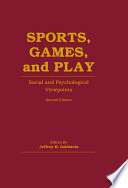 Sports, games, and play /