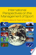 International perspectives on the management of sport /