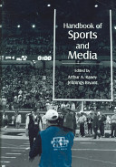 Handbook of sports and media /