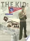 The Kid : Ted Williams in San Diego /