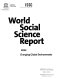 World social science report 2013 : changing global environments /