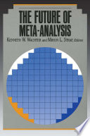 The Future of Meta-Analysis /