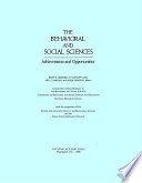 The Behavioral and social sciences : achievements and opportunities /