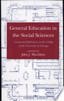 General education in the social sciences : centennial reflections on the College of the University of Chicago /