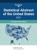 ProQuest statistical abstract of the United States 2021.
