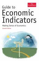 Guide to economic indicators : making sense of economics.