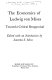 The economics of Ludwig von Mises : toward a critical reappraisal : [papers] /