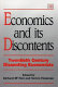 Economics and its discontents : twentieth century dissenting economists /