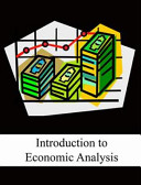 Introduction to economic analysis.