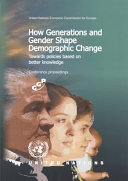 How generations and gender shape demographic change : towards policies based on better knowledge : conference proceedings /