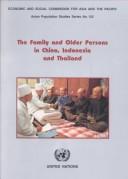 The family and older persons in China, Indonesia and Thailand /
