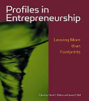Profiles in entrepreneurship : leaving more than footprints /