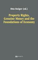 Property economics : property rights, creditor's money, and the foundations of the economy /