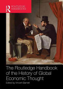 Routledge handbook of the history of global economic thought /