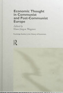 Economic thought in communist and post-communist Europe /