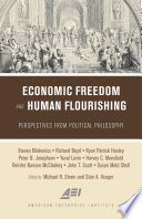 Economic freedom and human flourishing : perspectives from political philosophy /