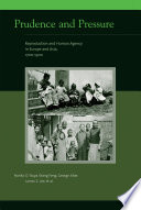Prudence and pressure : reproduction and human agency in Europe and Asia, 1700-1900 /