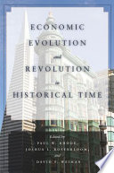 Economic evolution and revolution in historical time /