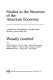 Studies in the structure of the American economy : theoretical and empirical explorations in input-output analysis /